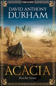 David Anthony Durham: Acacia - Reiche Ernte (Acacia 3)